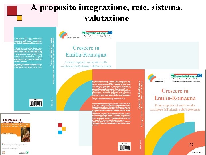 A proposito integrazione, rete, sistema, valutazione 27 