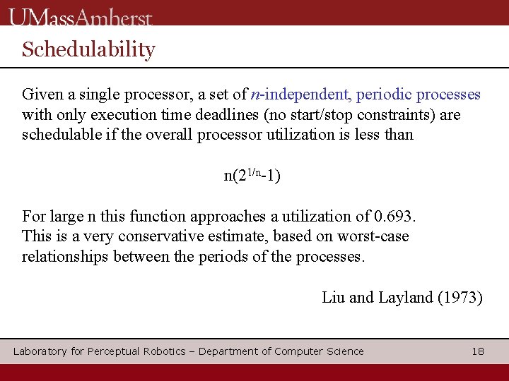 Schedulability Given a single processor, a set of n-independent, periodic processes with only execution