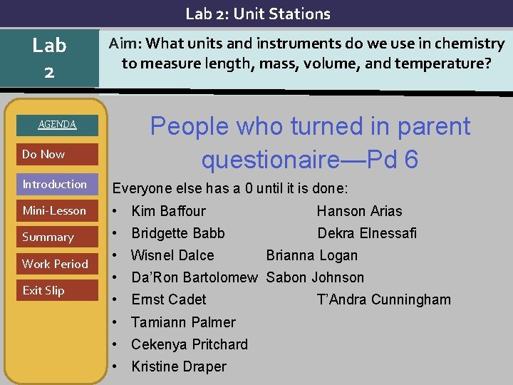 Lab 2: Unit Stations Lab 2 AGENDA Do Now Aim: What units and instruments