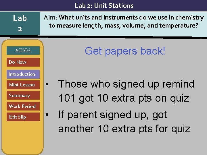 Lab 2: Unit Stations Lab 2 AGENDA Aim: What units and instruments do we