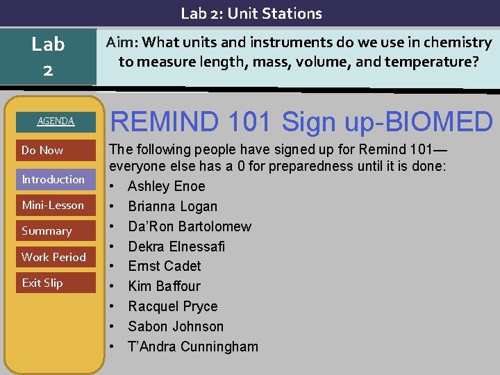 Lab 2: Unit Stations Lab 2 AGENDA Do Now Introduction Mini-Lesson Summary Work Period