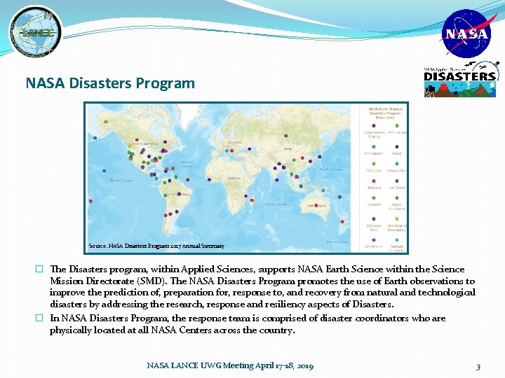 NASA Disasters Program Source: NASA Disasters Program 2017 Annual Summary � The Disasters program,