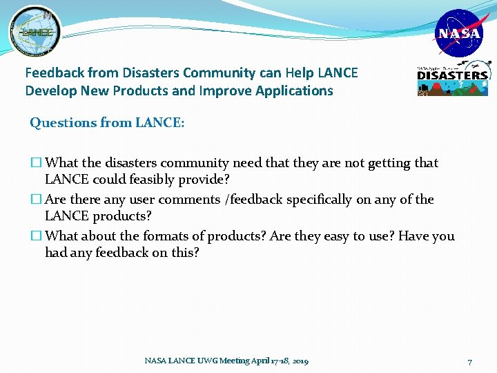 Feedback from Disasters Community can Help LANCE Develop New Products and Improve Applications Questions