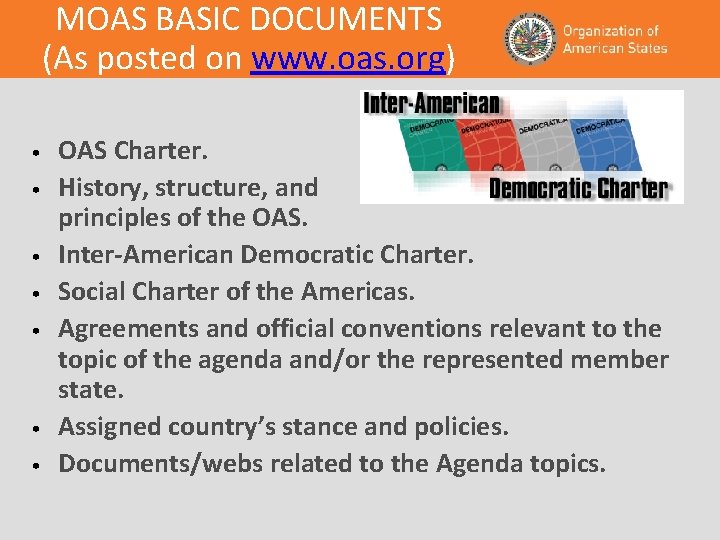 MOAS BASIC DOCUMENTS (As posted on www. oas. org) • • OAS Charter. History,