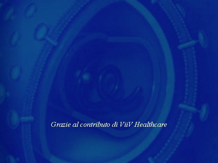 Grazie al contributo di Vii. V Healthcare 