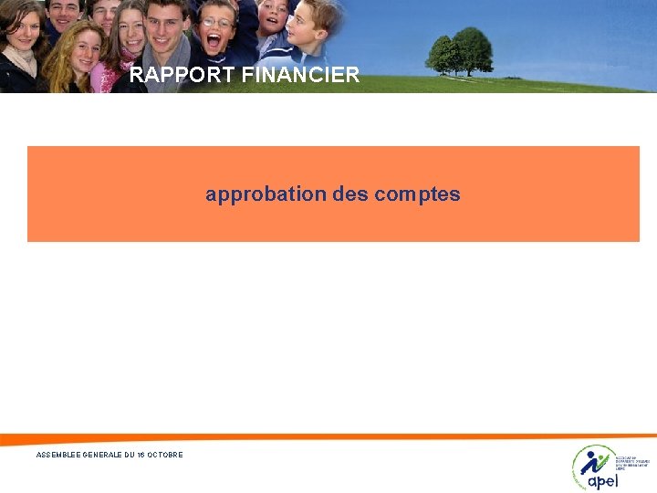 RAPPORT FINANCIER approbation des comptes ASSEMBLEE GENERALE DU 16 OCTOBRE 16 - 9/25/2020 