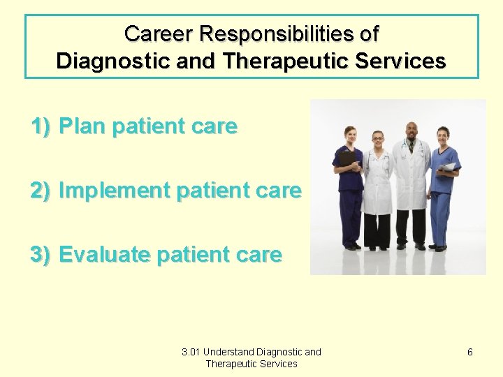 Objective 3 01 Understanding Diagnostic and Therapeutic Services
