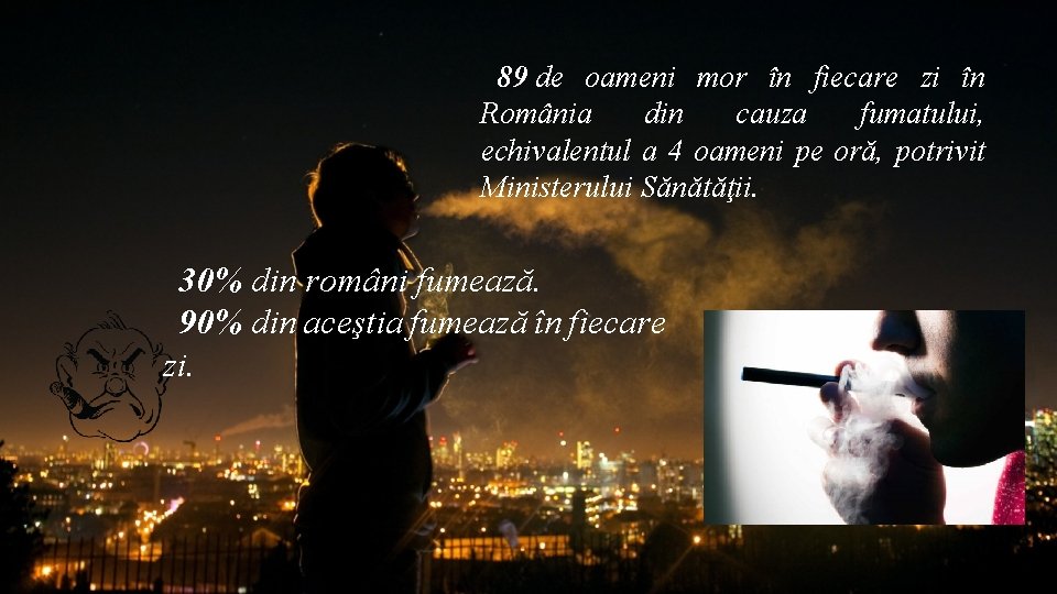 89 de oameni mor în fiecare zi în România din cauza fumatului, echivalentul a