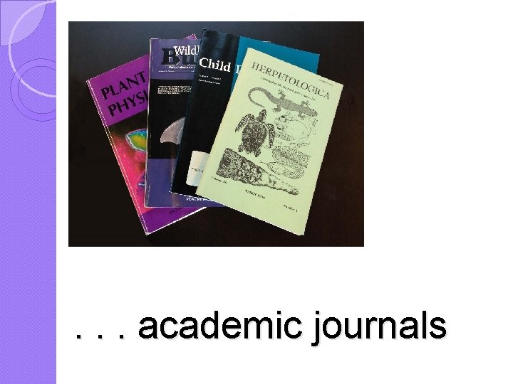 . . . academic journals 