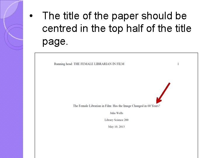  • The title of the paper should be centred in the top half