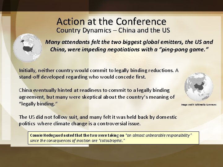 Action at the Conference Country Dynamics – China and the US Many attendants felt