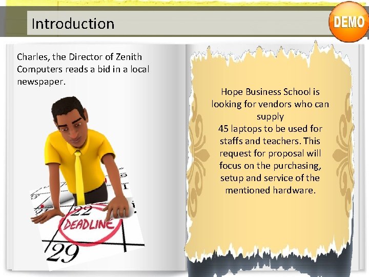 Introduction Charles, the Director of Zenith Computers reads a bid in a local newspaper.