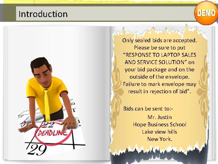 Introduction Only sealed bids are accepted. Please be sure to put “RESPONSE TO LAPTOP