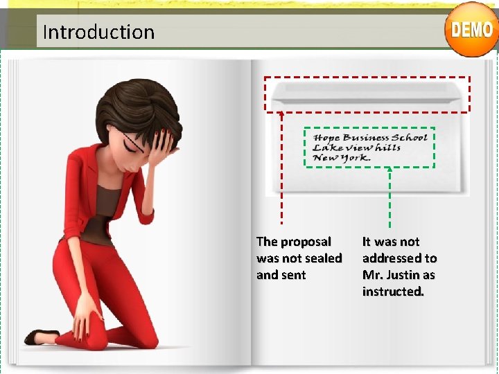 Introduction The proposal was not sealed and sent It was not addressed to Mr.