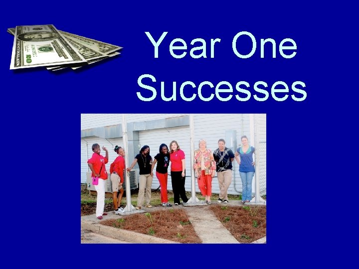 Year One Successes 