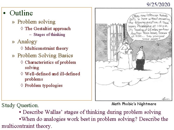 9/25/2020 • Outline » Problem solving ◊ The Gestaltist approach – Stages of thinking