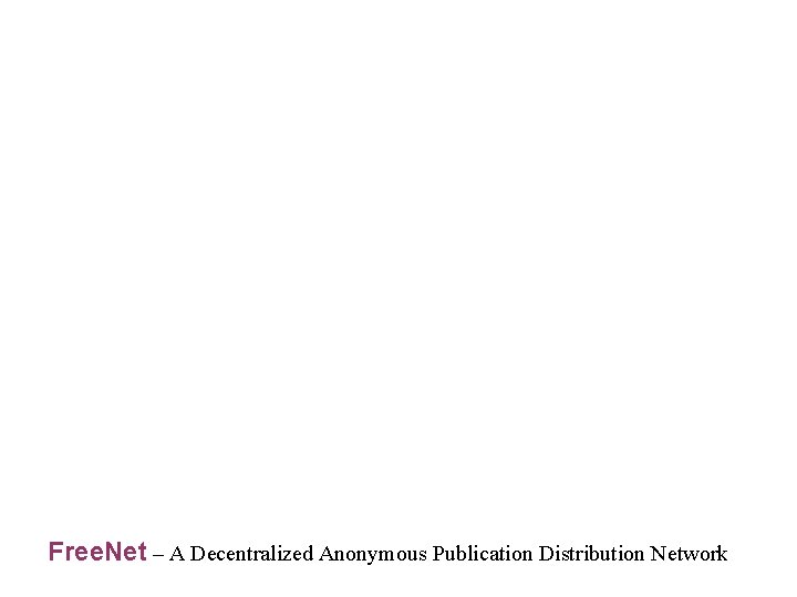 Free. Net – A Decentralized Anonymous Publication Distribution Network 