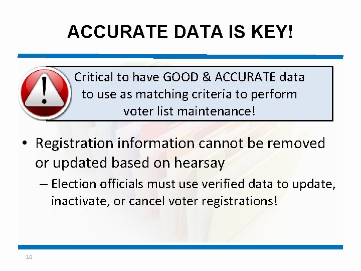 ACCURATE DATA IS KEY! Critical to have GOOD & ACCURATE data to use as