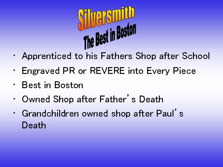  • • • Apprenticed to his Fathers Shop after School Engraved PR or
