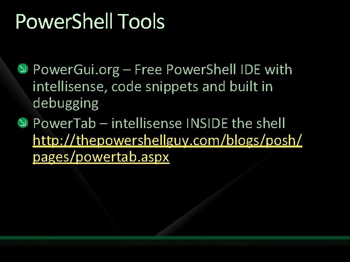 Power. Shell Tools Power. Gui. org – Free Power. Shell IDE with intellisense, code