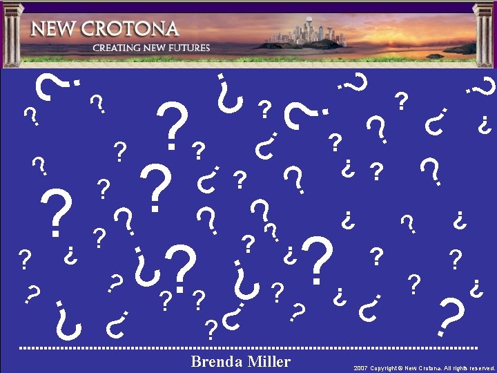 ? ? ? ? Brenda Miller ? ? ? ? ? ? ? ?