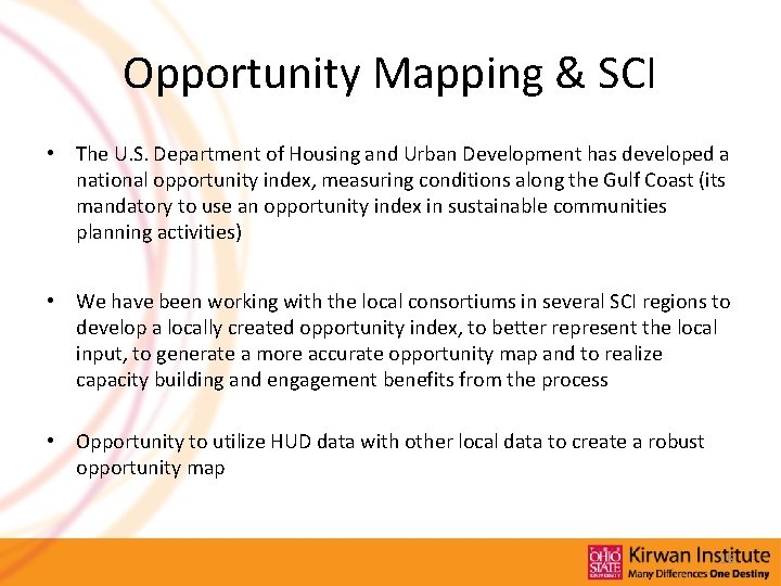 Opportunity Mapping & SCI • The U. S. Department of Housing and Urban Development