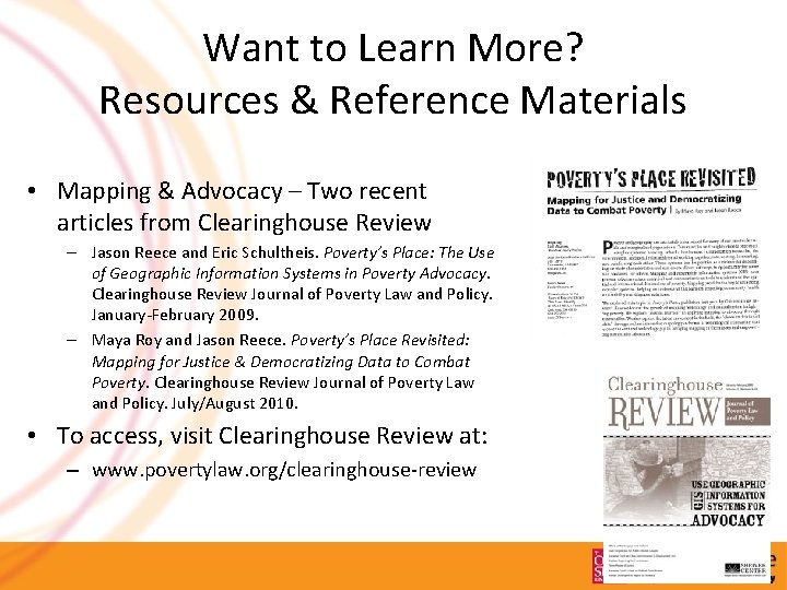 Want to Learn More? Resources & Reference Materials • Mapping & Advocacy – Two