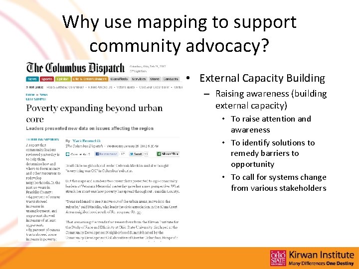Why use mapping to support community advocacy? • External Capacity Building – Raising awareness Why use mapping to support community advocacy? • External Capacity Building – Raising awareness