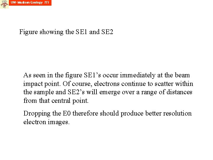 Figure showing the SE 1 and SE 2 As seen in the figure SE