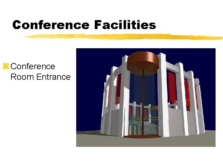 Conference Facilities z Conference Room Entrance 