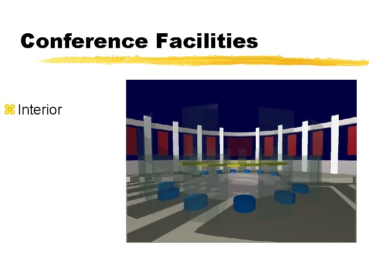 Conference Facilities z Interior 