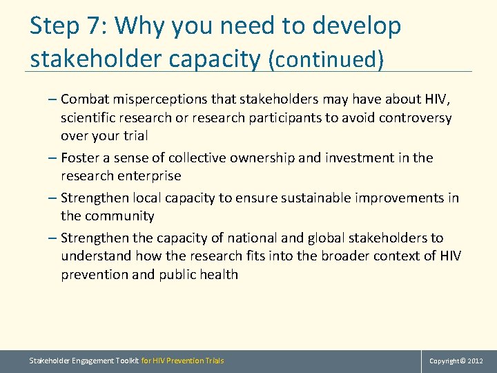 Step 7: Why you need to develop stakeholder capacity (continued) – Combat misperceptions that