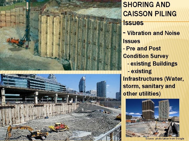 SHORING AND CAISSON PILING Issues - Vibration and Noise Issues - Pre and Post