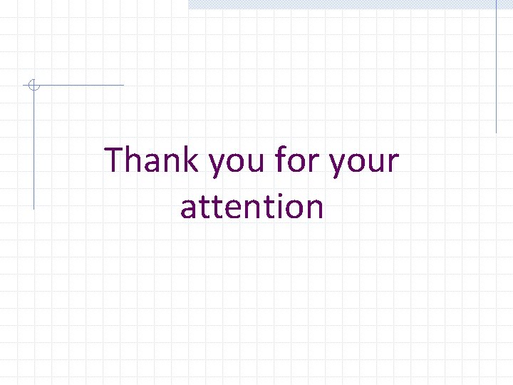 Thank you for your attention 