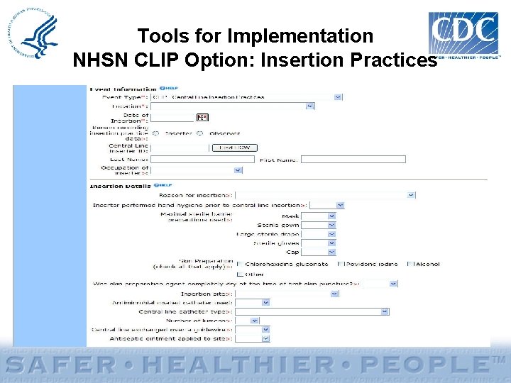 Tools for Implementation NHSN CLIP Option: Insertion Practices 