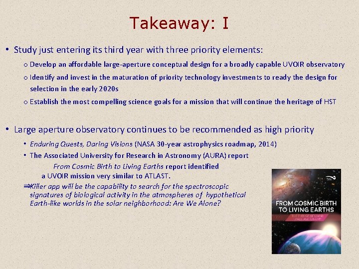 Takeaway: I • Study just entering its third year with three priority elements: o