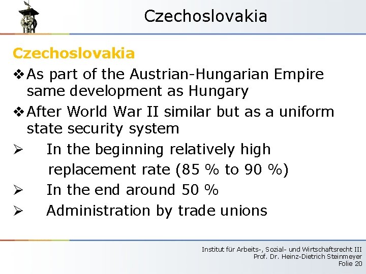 Czechoslovakia v As part of the Austrian-Hungarian Empire same development as Hungary v After