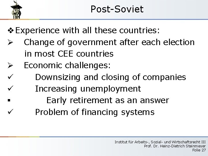 Post-Soviet v Experience with all these countries: Ø Change of government after each election