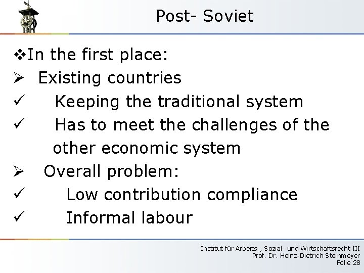 Post- Soviet v. In the first place: Ø Existing countries ü Keeping the traditional