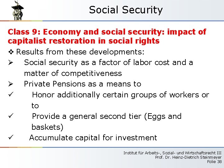 Social Security Class 9: Economy and social security: impact of capitalist restoration in social