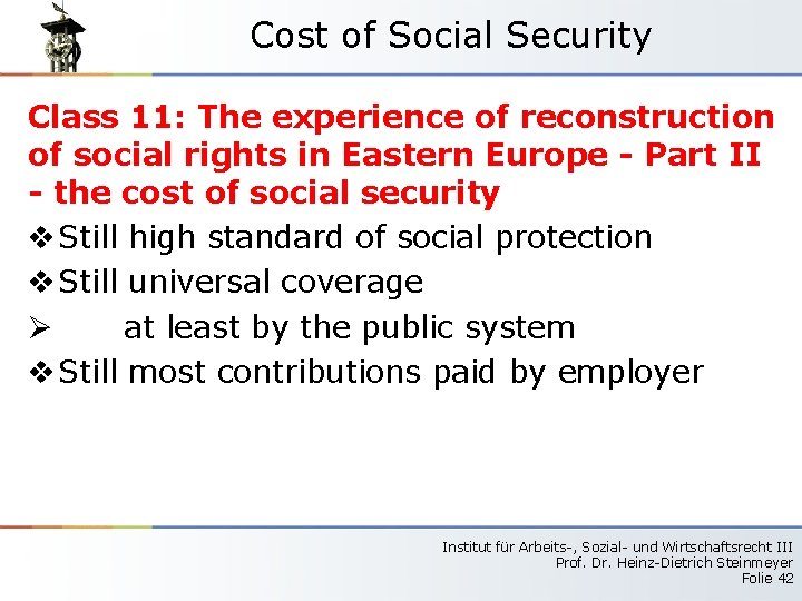 Cost of Social Security Class 11: The experience of reconstruction of social rights in