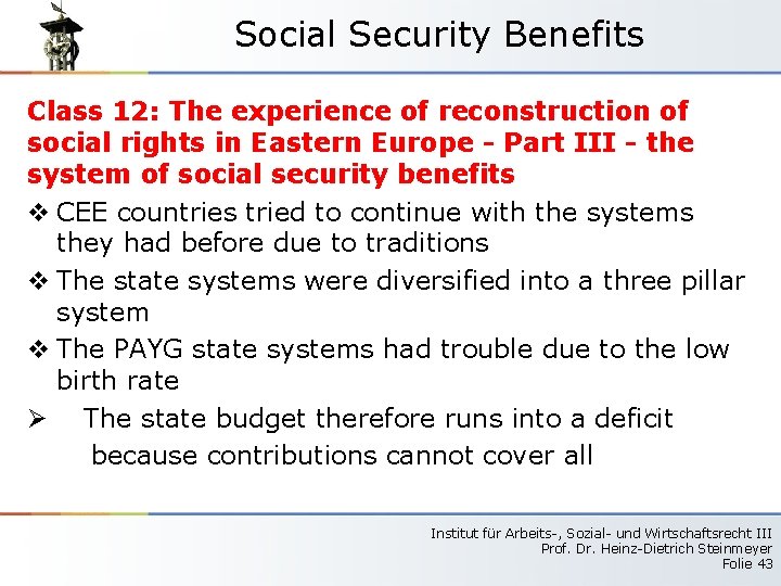 Social Security Benefits Class 12: The experience of reconstruction of social rights in Eastern