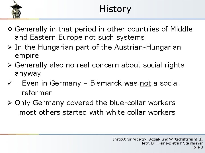 History v Generally in that period in other countries of Middle and Eastern Europe
