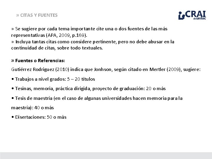 » CITAS Y FUENTES » Se sugiere por cada tema importante cite una o