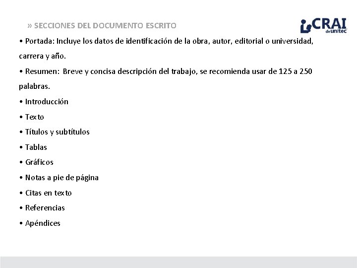 » SECCIONES DEL DOCUMENTO ESCRITO • Portada: Incluye los datos de identificación de la