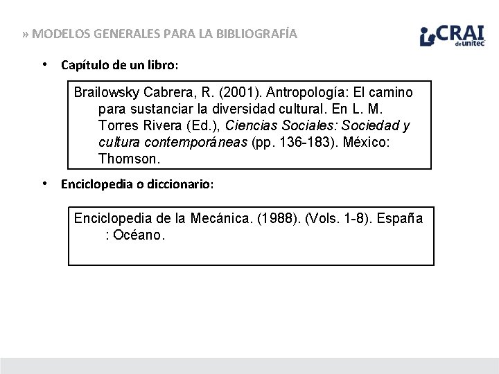 » MODELOS GENERALES PARA LA BIBLIOGRAFÍA • Capítulo de un libro: Brailowsky Cabrera, R.