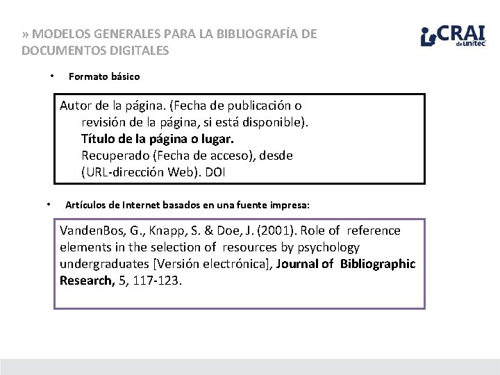 » MODELOS GENERALES PARA LA BIBLIOGRAFÍA DE DOCUMENTOS DIGITALES • Formato básico Autor de