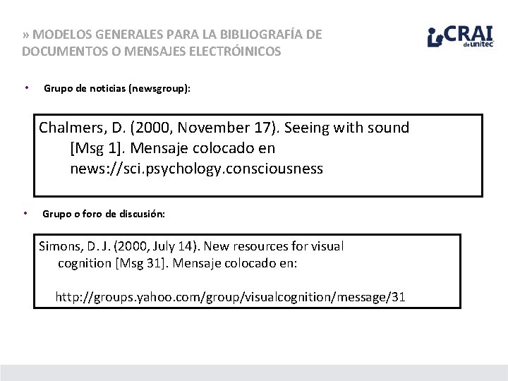 » MODELOS GENERALES PARA LA BIBLIOGRAFÍA DE DOCUMENTOS O MENSAJES ELECTRÓINICOS • Grupo de