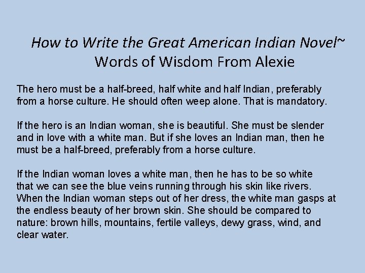 How to Write the Great American Indian Novel~ Words of Wisdom From Alexie The