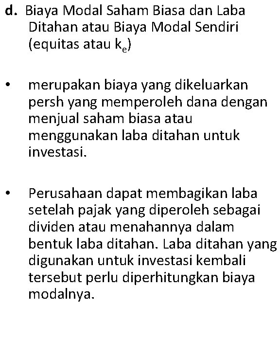 d. Biaya Modal Saham Biasa dan Laba Ditahan atau Biaya Modal Sendiri (equitas atau